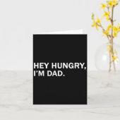 Meneer Hey Hongerig, ik ben Dads Tee Vaders Vader Kaart (Gele Bloem)