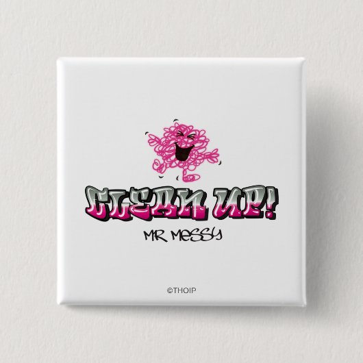 Meneer Messy zegt opruimen Vierkante Button 5,1 Cm (Voorkant)