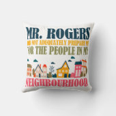 Meneer Rogers heeft me niet voorbereid in mijn buu Kussen (Achterkant)