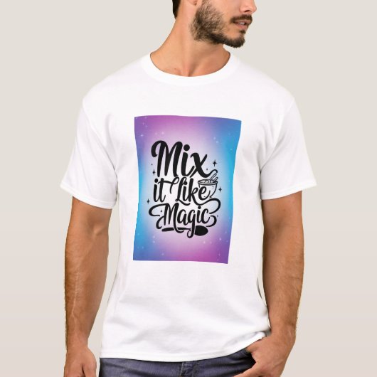 Meng het als magie optie 2 t-shirt (Voorkant)