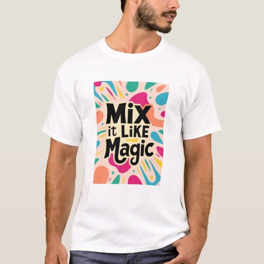 Meng het als magie t-shirt (Voorkant)
