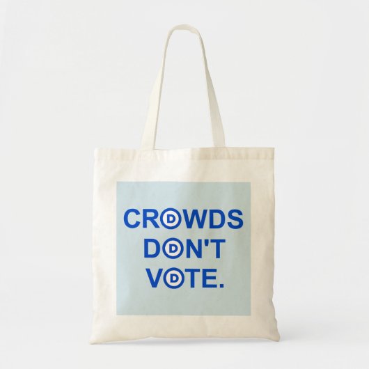 Menigten stemmen niet. Schoudertas Tote Bag (Voorkant)