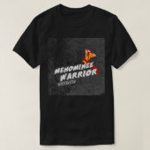 MENOMINEE WARRIOR T-SHIRT (Design voorkant)