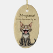 Menopause Humor Stressed Angry Cat Keramisch Ornament (Rechts)