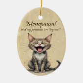 Menopause Humor Stressed Angry Cat Keramisch Ornament (Voorkant)