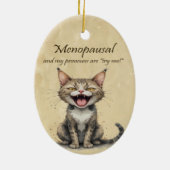 Menopause Humor Stressed Angry Cat Keramisch Ornament (Achterkant)