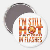 Menopauze Hot Flash Funny Magnet (Voorkant / Achterkant)