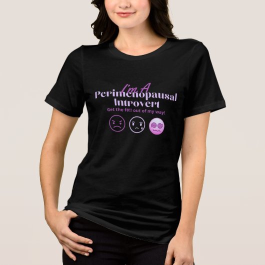 Menopauze Humor Perimenopauzale introvert hormonaa Tri-Blend Shirt (Voorkant)