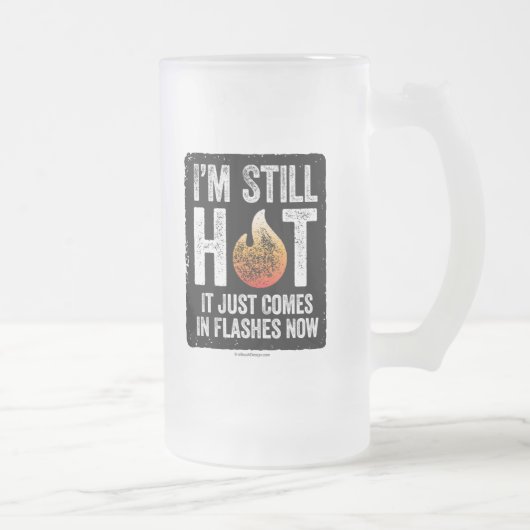 Menopauze (ik ben nog steeds warm) Mok van geblaze (Rechts)