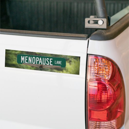 Menopauze Lane Sign for a Good Laugh Bumpersticker (Op Truck)