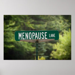 Menopauze Lane Sign for a Good Laugh Poster