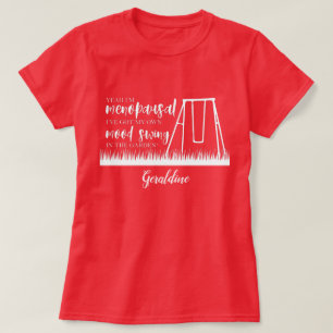 Menopauze Stemmingswisselingen Grappig Typografisc T-shirt