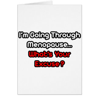 Menopauze... Wat is je excuus?