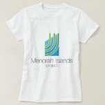 Menorah-eilanden T-shirt<br><div class="desc">Geloof je in wonderen? Geloof je in vrede? Het Menorah Islands Project ondersteunt de aankoop van een van onze objecten!</div>