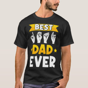 Mens ASL Gebarentaal Doof Bewustzijn En Dove Vader T-shirt