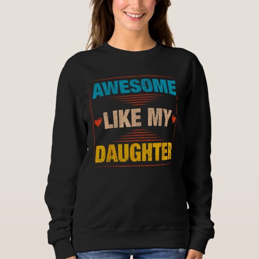 Mens Awesome Like My Daughter Retro Dad Daddy Pa Trui (Voorkant)