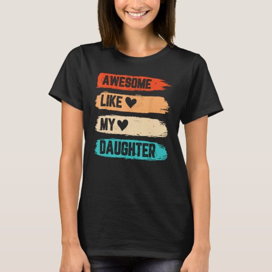 Mens Awesome Like My Daughter   Retro Papa Father  T-shirt (Voorkant)