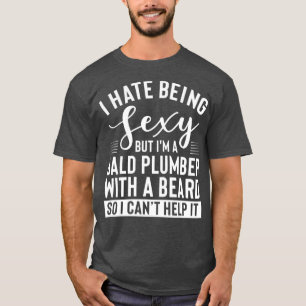 Mens Bald Plumber Beard Merch Great Gifts T-shirt