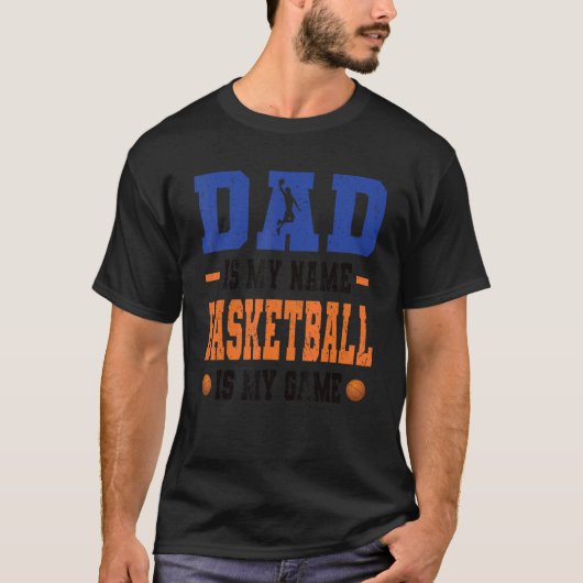 Mens Basketball dad basketball equipment for baske T-shirt (Voorkant)