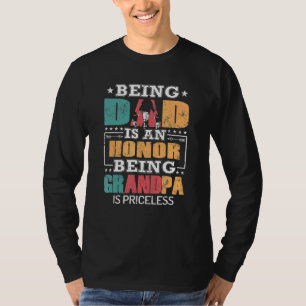 Mens Being A Dad Is An Honor Being A Grandpa is Pr T-shirt