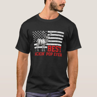 Mens Best Buckin Pop Ever Deer Hunting Fathers Day T-shirt