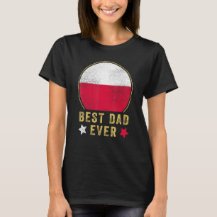 Mens Best Dad Ever Polish Father Country Poland Fl T-shirt