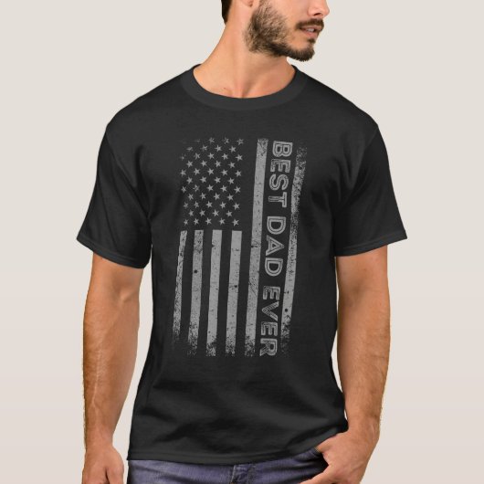 Mens Best Dad Ever With US American Flag Fathers D T-shirt (Voorkant)