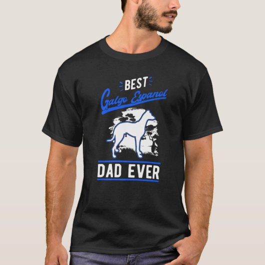 Mens Best Galgo Espanol Dad Ever Spanish Greyhound T-shirt (Voorkant)