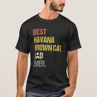Mens Best Havana Brown Cat Dad T-shirt