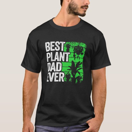 Mens Best Plant Dad Ever Garden Landscaper Gardene T-shirt (Voorkant)