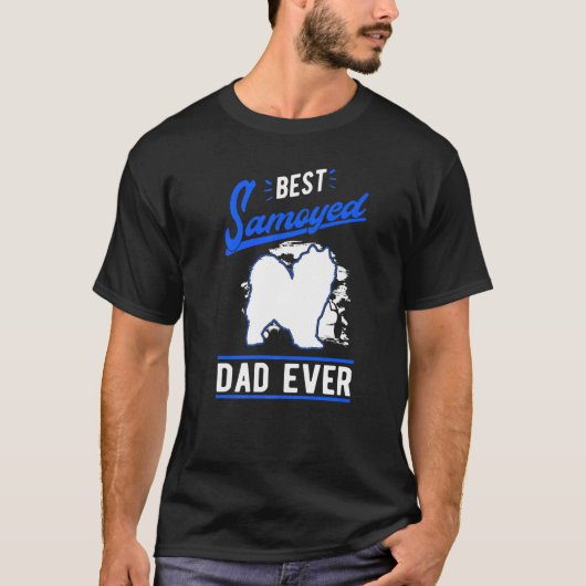 Mens Best Samoyed Dad Ever Samoyed Dad   T-shirt (Voorkant)