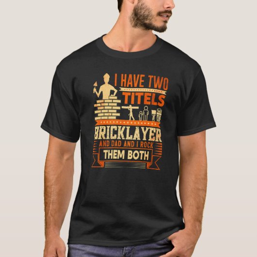 Mens Bricklayer Mens Bricklayer Bricklayer Dad 4 T-shirt (Voorkant)