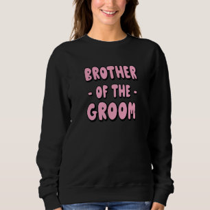 Mens Brother Of The Groom Bachelor Matching Group Trui