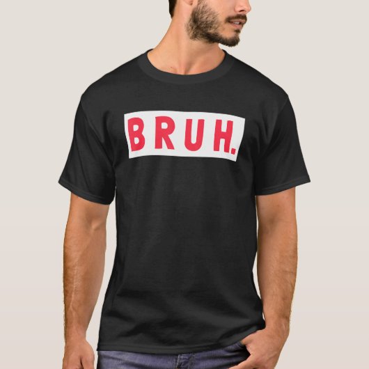 Mens Bruh Funny Meme Saying Brothers Teens Boys Br T-shirt (Voorkant)