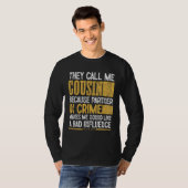 Mens Call Me Cousin Partner Crime Bad Influence Fo T-shirt (Voorkant volledig)