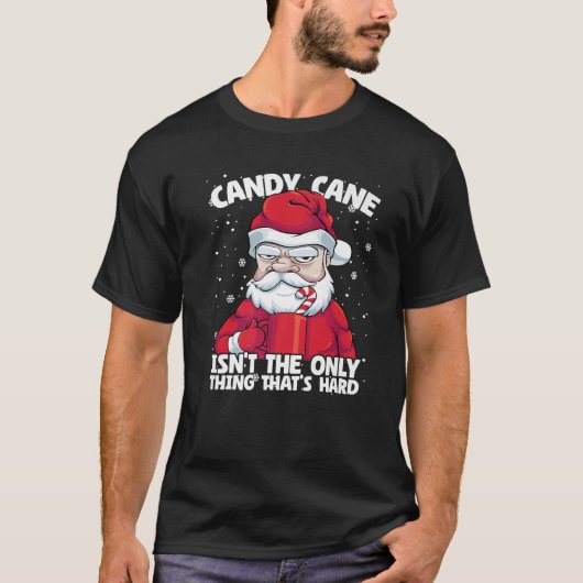 Mens Candy Cane isn t Only Thing That s Hard Chris T-shirt (Voorkant)