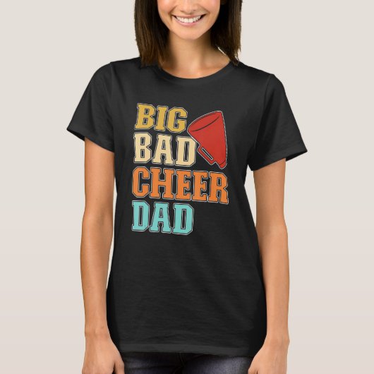 Mens Cheer Coach Big Bad Cheer Dad T-shirt (Voorkant)