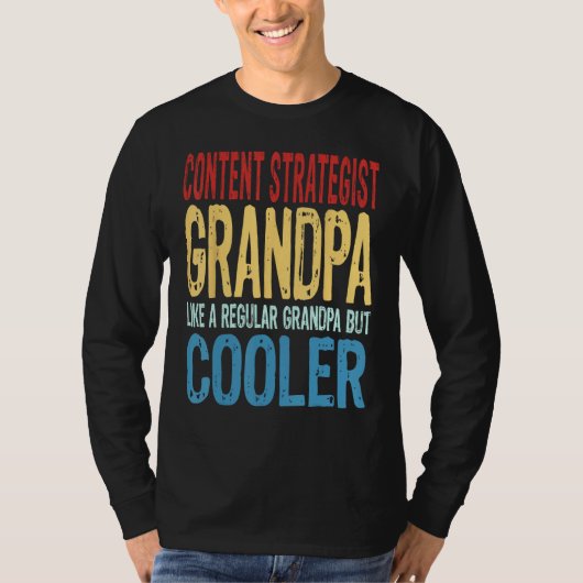 Mens Content Strategist Grandpa Like a Regular Gra T-shirt (Voorkant)