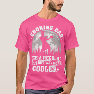 Mens Cooking Dad Like A Regular Dad Funny Cooking  T-shirt