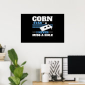 Mens Corn Star I Mis Nooit Een Hole Cornhole Poster (Thuiskantoor)