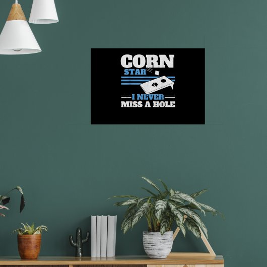 Mens Corn Star I Mis Nooit Een Hole Cornhole Poster (Woonkamer 1)
