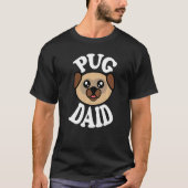 Mens Cute Pug Daid   T-shirt (Voorkant)