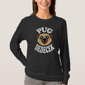 Mens Cute Pug Dedecek T-shirt
