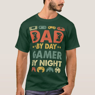 Mens Dad By Day Gamer By Night T Funny Gamer Dad F T-shirt
