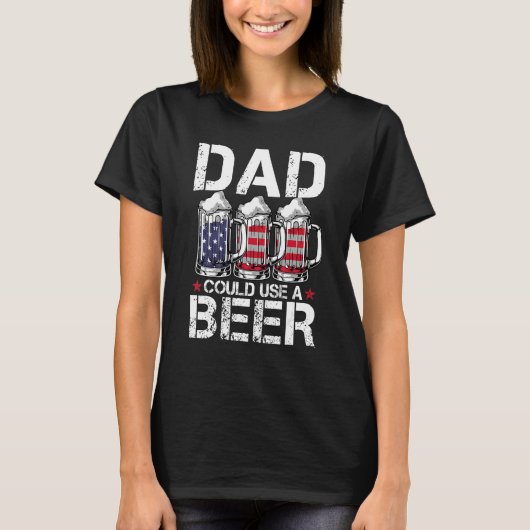 Mens  Dad Could Use Beer American Flag 4th Of July T-shirt (Voorkant)