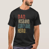 Mens Dad Husband Security Guard Hero T-shirt (Voorkant)