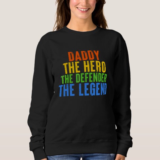 Mens Daddy de held de verdediger de legende Quote Trui (Voorkant)