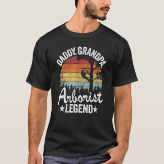 Mens Daddy Grandpa Arborist Legend Tree Climbing D T-shirt