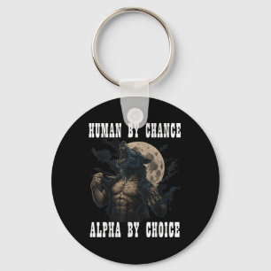 Mens door toeval Alpha door keuze Cool Grappig Alp Sleutelhanger