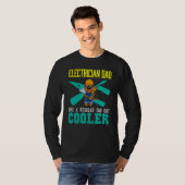 Mens Electrician Dad Like A Regular Dad But Cooler T-shirt (Voorkant volledig)